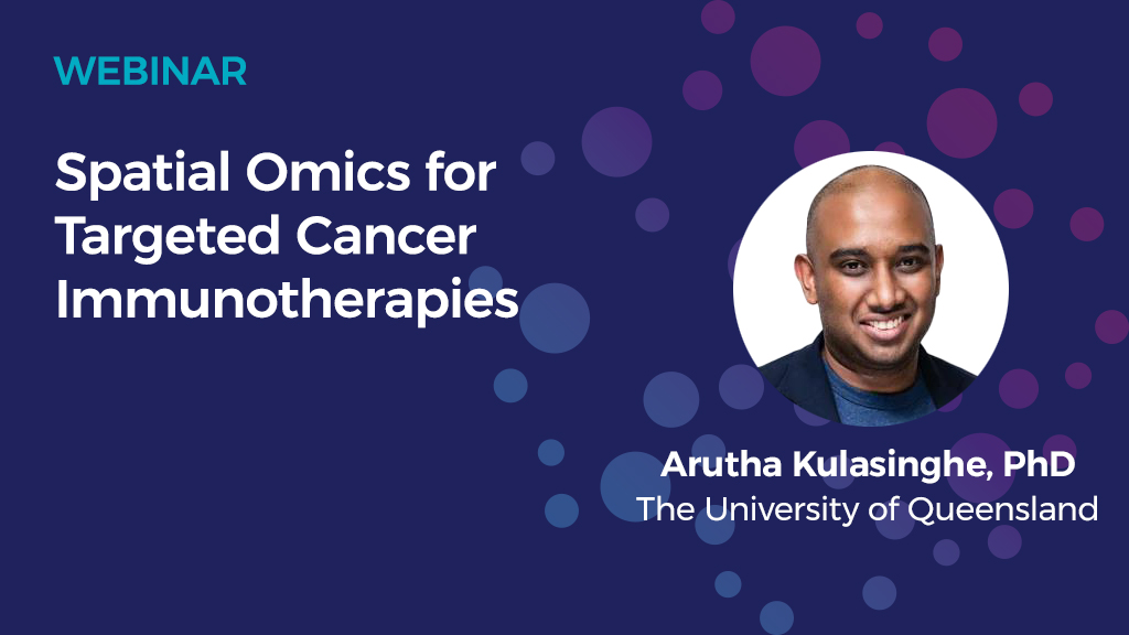 Webinar Spatial Omics for Targeted Cancer Immunotherapies